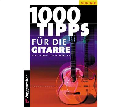 Eulner Mike 1000 Tipps für Gitarre